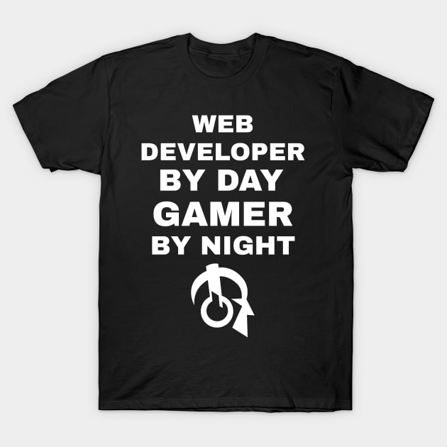 Web Developer By Day Gamer By Night T-Shirt by fromherotozero